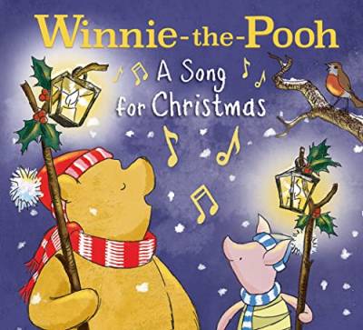 Winnie-the-Pooh: A Song for Christmas: A Perfect Festive Gift for Young Fans of Milne’s Classic Stories